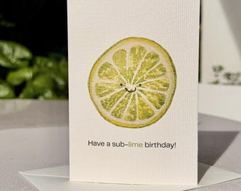 Birthday card - Have a sub-lime birthday! (4 x 6 inch)