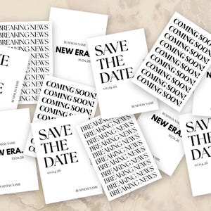 May include: A selection of white cards with black text, displaying phrases such as "Save the Date," "Coming Soon," and "Breaking News." The cards have a minimalist design, with a date and business name included.