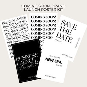 May include: A set of white posters with black text, featuring phrases like "Coming Soon," "Breaking News," and "Save the Date." The posters are designed for a brand launch, with space for a business name and date.