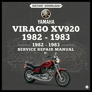 May include: A red Yamaha Virago XV920 motorcycle from 1982-1983 is featured in this image. The motorcycle is shown in front of a schematic drawing of an engine. The text "Instant Download" and "Service Repair Manual" are also visible.