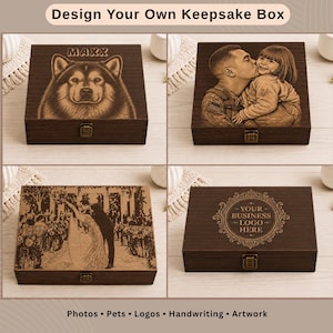 May include: Four rectangular dark brown wooden keepsake boxes with metal latches. The lids feature laser-engraved designs: a dog with the name MAXX, a person kissing a child, a wedding scene, and a circular frame with the text YOUR BUSINESS LOGO HERE.