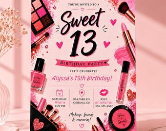 Sweet 13 Birthday Invitation Template, Pink Makeup Birthday Invite, Glam Girl 13th Birthday Party, Editable Canva Template