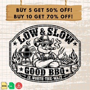 May include: A black and white graphic design featuring a pig wearing a cowboy hat and sunglasses, holding a spatula and fork. The text reads LOW & SLOW, GOOD BBQ IS WORTH THE WAIT. A grill and flames are visible in the background of the illustration.