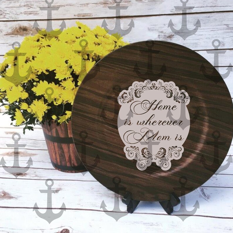 Home is wherever mom is Mothers Sign SVG Laser Cut File Cuttable Design 3D Sign Glowforge Digital File Shelf Sitter Sign Vinyl