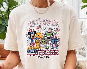Disney Characters  4th Of July Shirt, Patriotic Disney 250 Years of Freedom 2026 Shirt, Independence Day Tee, Disney America 250 Years Shirt