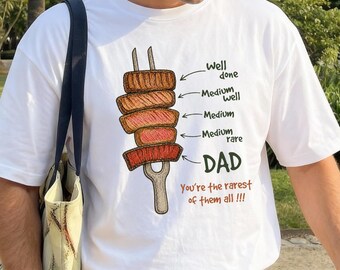 Dad Steak Shirt, BBQ, Rarest Steak Lover Gift
