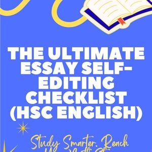 Könnte beinhalten: Ein blaues digitales Studienhandbuch mit dem Titel THE ULTIMATE ESSAY SELF-EDITING CHECKLIST (HSC ENGLISH), einer Grafik eines offenen Buches, gelben Sternen und dem Text Study Smarter. Reach Your North Star. sowie Lumina Study Co unten.