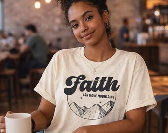 Faith Can Move Mountains T-Shirt | Mountain Graphic Tee