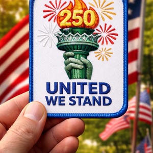 Embroidered United We Stand Patch, USA 250th Anniversary Patch, Statue of Liberty Torch Patch, Patriotic American Patch, 4th of July Patch