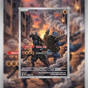 May include: A Task Force trading card featuring Lucario and Blastoise in tactical gear. The card displays 340 HP, the Ability Cover Me, and the attack Breach & Clear. The background shows a smoky, war-torn city scene with a helicopter.