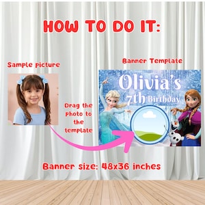 Puede incluir: Una plantilla de banner rectangular de 48x36 pulgadas con Elsa, Anna y Olaf de Frozen. El texto dice Olivia's 7th Birthday. Se incluye un marco circular para una foto, con instrucciones sobre c&oacute;mo arrastrar una imagen de muestra al dise&ntilde;o.