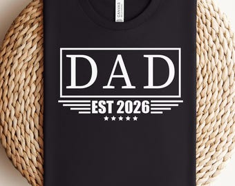 Papa Est. 2026 PNG, Sublimationsdesign, Erwarten Sie Baby 2026 PNG, Zum Papa befördert, Schwangerschaftsankündigung für Papa, New Papa T-Shirt Design