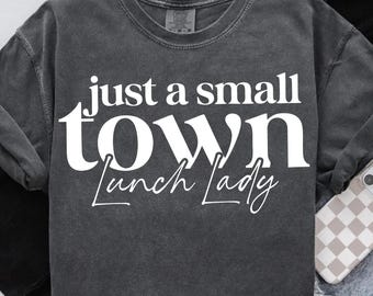 Nur eine kleine Stadt Lunch Lady PNG, Sublimationsdesign, Cafeteria Worker T-Shirt-Design, Groovy Lunch Squad PNG, sofortiger digitaler Download
