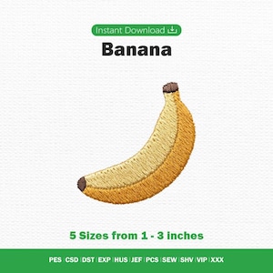 May include: An embroidery design of a yellow banana with brown tips. The text reads Instant Download, Banana, and 5 Sizes from 2.54 - 7.62 cm. File formats listed at the bottom include PES, CSD, DST, EXP, HUS, JEF, PCS, SEW, SHV, VIP, and XXX.