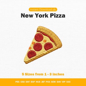 New York Pizza Slice Embroidery Design, Commercial Use, Instant Download Digital File in 5 Sizes, Pes Jef Dst Machine Embroidery Pattern