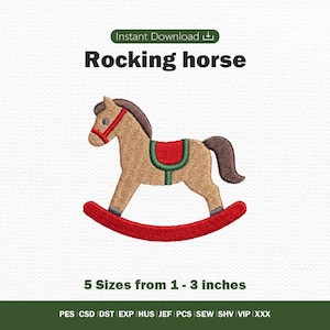 May include: An embroidery design of a tan rocking horse with a dark brown mane and tail, a red bridle, and a red saddle with green trim. The text reads Rocking horse and 5 Sizes from 1 - 3 inches, with file formats PES, CSD, DST, EXP, HUS, JEF, PCS, SEW, SHV, VIP, XXX.
