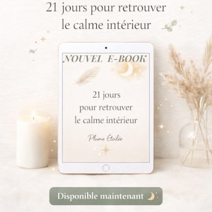May include: An e-book advertisement with the title "Plume Étoilée" and the text "21 days to find inner peace." The image features a tablet displaying the e-book cover, a lit candle, and decorative plants. The text "Available now" is also present.