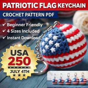 Puede incluir: Un llavero de ganchillo con la forma de una bandera estadounidense. El diseño presenta rayas rojas y blancas y una zona azul con estrellas blancas. También se ve el texto "PATRIOTIC FLAG KEYCHAIN" y "CROCHET PATTERN PDF".