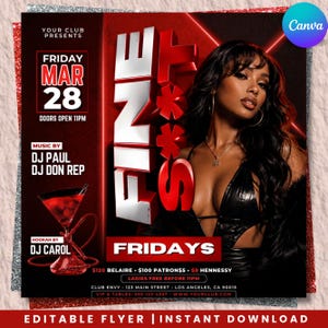 May include: A promotional flyer with a red and black color scheme. The flyer features the text "FINE S**T FRIDAYS" with event details including the date, time, and music by DJs. A woman is featured in the center of the flyer.