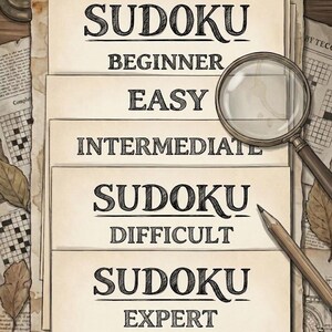 May include: An illustration of Sudoku puzzles with varying difficulty levels: Beginner, Easy, Intermediate, Difficult, and Expert. A magnifying glass and pencil are placed near the puzzles. The text reads "5 Challenging Levels for All Skill Sets."