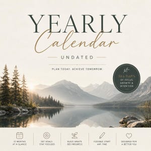 May include: An undated yearly calendar with a scenic landscape background. The text "YEARLY Calendar" is displayed in elegant fonts. Additional text includes "UNDATED", "PLAN TODAY, ACHIEVE TOMORROW", and icons for goal setting and habit building.