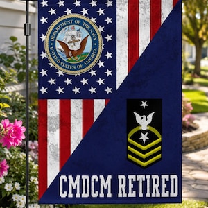 May include: A rectangular garden flag featuring a split design. The top left displays the United States Navy seal on a blue field with white stars. The bottom right shows a Command Master Chief Petty Officer rank insignia and the text CMDCM RETIRED.