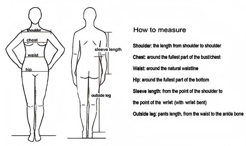 May include: Line drawing illustrating how to measure the body for clothing. Includes front and back views of a person, with labels for shoulder, chest, waist, hip, sleeve length, and outside leg. Text explains each measurement.