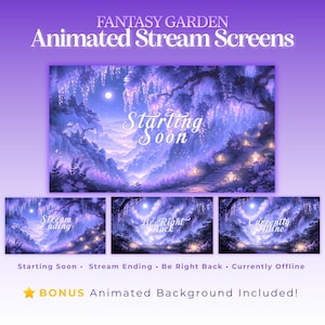 May include: A digital art set of animated stream screens with a fantasy garden theme. The screens feature a purple and blue landscape with a full moon, trees, and glowing lights. Text includes "Starting Soon", "Stream Loading", "Be Right Back", and "Currently Offline".