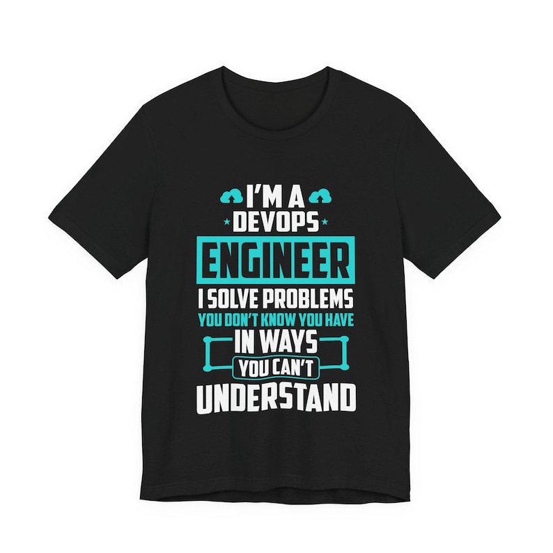 DevOps Engineer I Solve Problems Tee | Tech Humor T-Shirt | Gift for him | Gift for her | Programming humor | Funny Nerd tshirt image 1