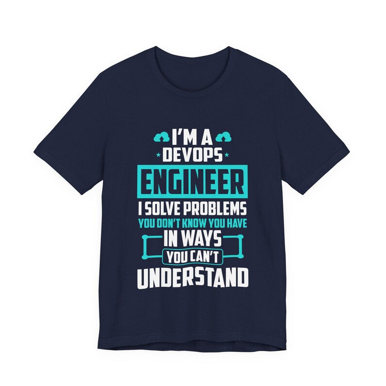 DevOps Engineer I Solve Problems Tee | Tech Humor T-Shirt | Gift for him | Gift for her | Programming humor | Funny Nerd tshirt image 6