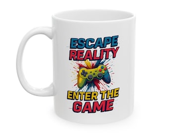 2 Sided Print Mug | Gaming Coffee Mug | Escape Reality Enter The Game | Best Gift