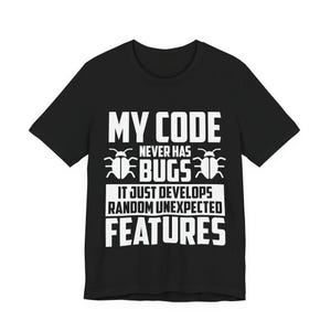 Zabawna koszulka programisty | Koszulka „Mój kod nigdy nie ma błędów” | Koszulka z humorem dla programistów | Prezent dla inżyniera oprogramowania