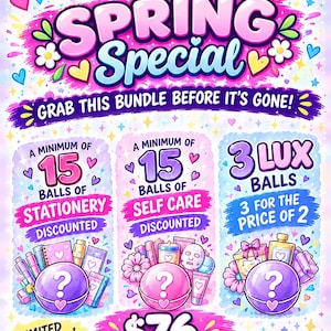 May include: A Lucky Scoop Club Spring Special promotional graphic featuring three bundles of mystery balls. Text includes 'A minimum of 15 balls of stationery', 'A minimum of 15 balls of self care', '3 Lux balls', and a price of $76 with colourful hearts.