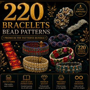 May include: A digital collection of 220 bracelet bead patterns featuring various designs including floral, geometric, and metallic styles. The image displays several finished beaded bracelets in gold, red, blue, and white, with text overlays indicating a premium PDF bundle.