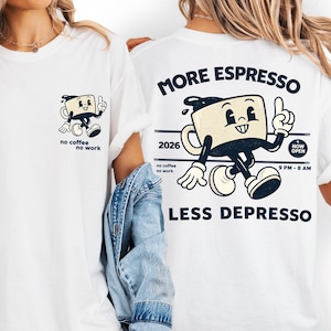 Comfort Colors More Espresso Less Depresso Shirt, Retro Coffee Lover Tee, Funny Barista Graphic T-Shirt, Vintage Espresso Cup Shirt
