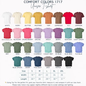 May include: A Comfort Colors 1717 unisex t-shirt colour chart displaying thirty-two short-sleeve shirts in various shades including white, red, blue, and black. A sizing chart at the bottom lists widths and lengths in inches for sizes S to 2XL.