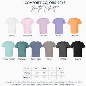 May include: Comfort Colors 9018 Youth T-shirt colour chart featuring eleven short-sleeve shirts in white, blossom, orchid, violet, melon, chalky mint, seafoam, blue jean, grey, pepper, and black, with a size chart showing widths and lengths in inches.