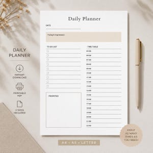 May include: A Daily Planner printable PDF with a neutral color scheme. The planner includes sections for the date, to-do list, time table, and priorities. The text "Daily Planner" is at the top, with "Instant Download" and "Printable PDF" below.