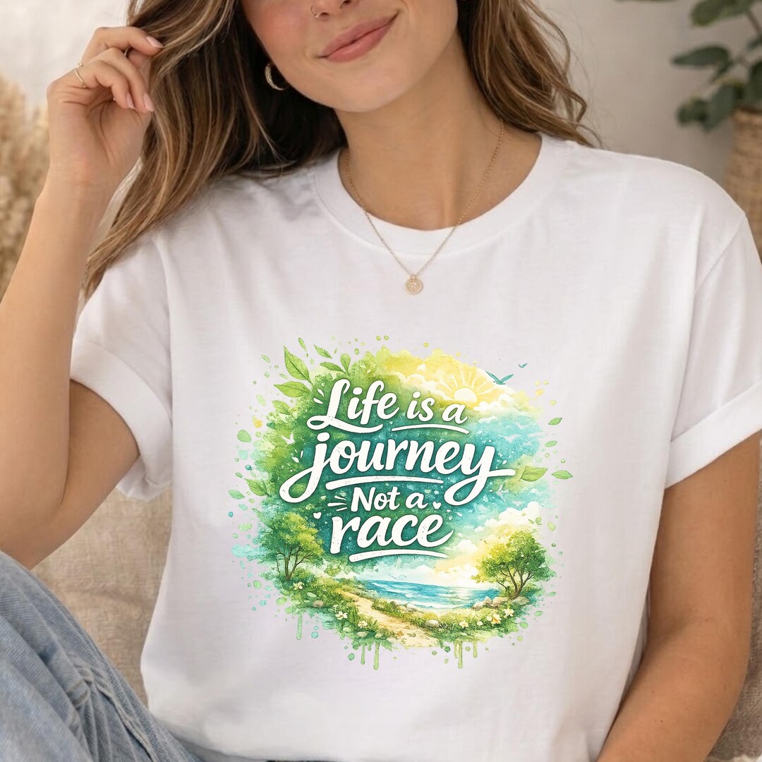 Life is a Journey Not a Race PNG, Tshirt Design Png, Motivational Quote ...