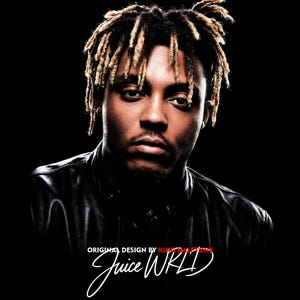 May include: A portrait of a man with dreadlocks, wearing a black leather jacket, against a black background. The image includes the text "Juice WRLD" in a stylized script, with "Original Design by King Dalton" above it.