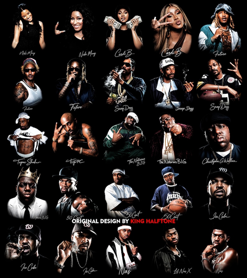 May include: A black poster featuring portraits of various hip-hop artists, including Nicki Minaj, Cardi B, Snoop Dogg, Tupac, and The Notorious B.I.G. The text "ORIGINAL DESIGN BY KING HALFTONE" is at the bottom.