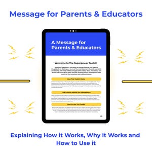 May include: A black tablet displays the text "A Message for Parents & Educators" and "Welcome to The Superpower Toolkit!" with information on emotional regulation. The image includes lightning bolt graphics and the text "Explaining How it Works, Why it Works and How to Use it."