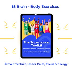May include: A black tablet displays a colorful image of children in superhero costumes. The text on the tablet reads "The Superpower Toolkit" and "18 Brain-Body Exercises for Kids' Emotional Regulation." Additional text states "You are in charge of your body and feelings!"