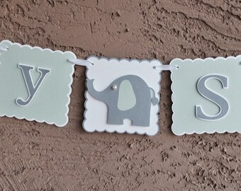 Elephant Baby Shower Banner - Gender Neutral 1 row, New Baby, Party Decoration, mint green, gray and white.