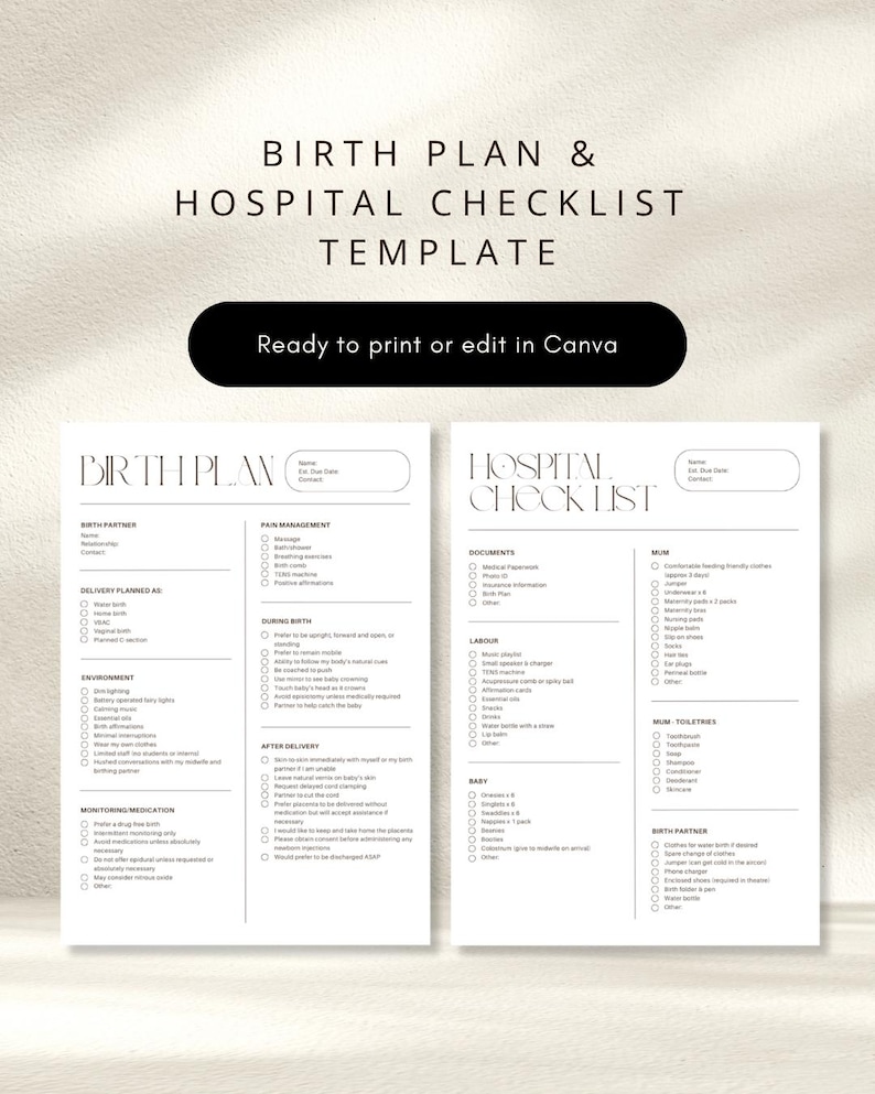 May include: A two-page printable template featuring a Birth Plan and Hospital Checklist. The documents are black text on white paper with sections for birth preferences, labor details, and essential items for the parent and baby to pack.