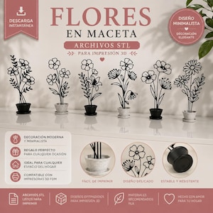 May include: Black metal flower sculptures in small pots, arranged in a row. The image includes text that reads "FLORES EN MACETA" and "ARCHIVOS STL PARA IMPRESIÓN 3D". Additional text describes the product as "Minimalist Design" and "Elegant Decoration".