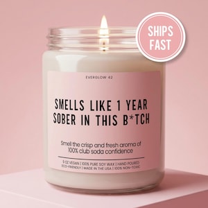 Sobriety Gift 1 Year Sober In This B*tch Candle Funny Candle Gift Novelty Candle Gift Sarcastic Gag Gift Sober Anniversary Gift For Her image 1