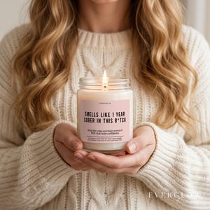Sobriety Gift 1 Year Sober In This B*tch Candle Funny Candle Gift Novelty Candle Gift Sarcastic Gag Gift Sober Anniversary Gift For Her image 4