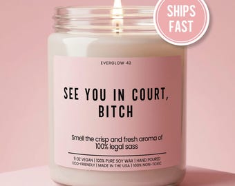 Lawyer Gift Funny Candle See You In Court Graduation Law Gift Law Office Decor Lawyer Candle Humor Soy Candle Lawyer Funny Saying Candle