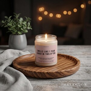 Sobriety Gift 1 Year Sober In This B*tch Candle Funny Candle Gift Novelty Candle Gift Sarcastic Gag Gift Sober Anniversary Gift For Her image 6